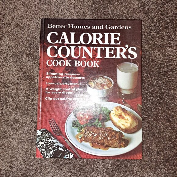 Better Homes And Gardens Other - Vintage 1970'S Better Homes and Gardens Calorie Counter's Cook Book